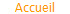 Accueil